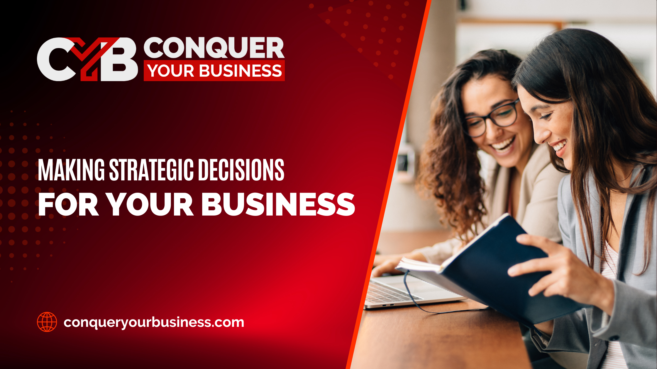 Blog header image for blog titled Making Strategic Decisions For Your Business, with photo of two women having a business meeting.